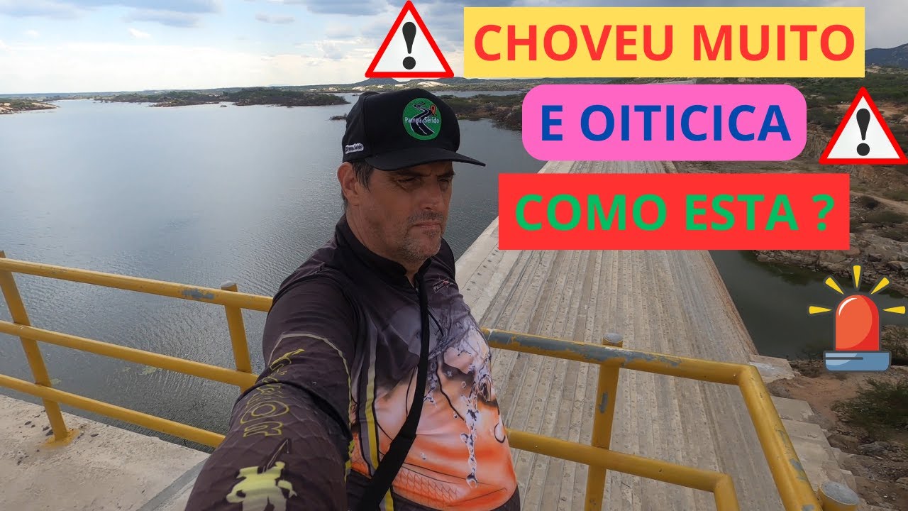 😍😍Choveu muito e Oiticica esta como?🚨🚨