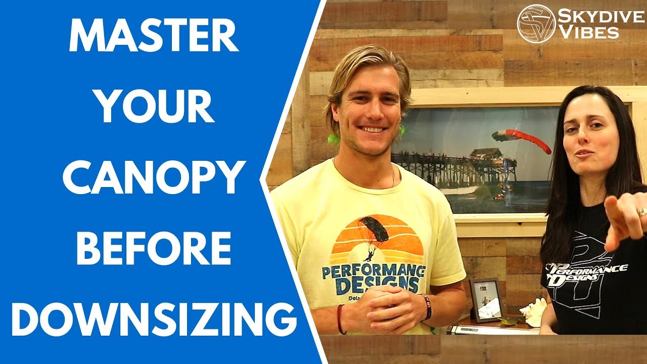 Performance Designs - Canopy Progression Tips before Downsizing