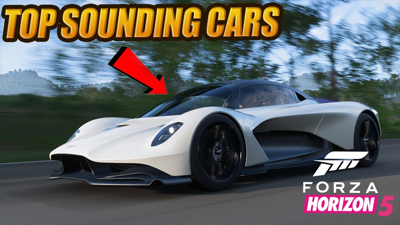 Forza Horizon 5 Gameplay 4k 60fps - 5 Top Best Sounding Cars You Need To Own