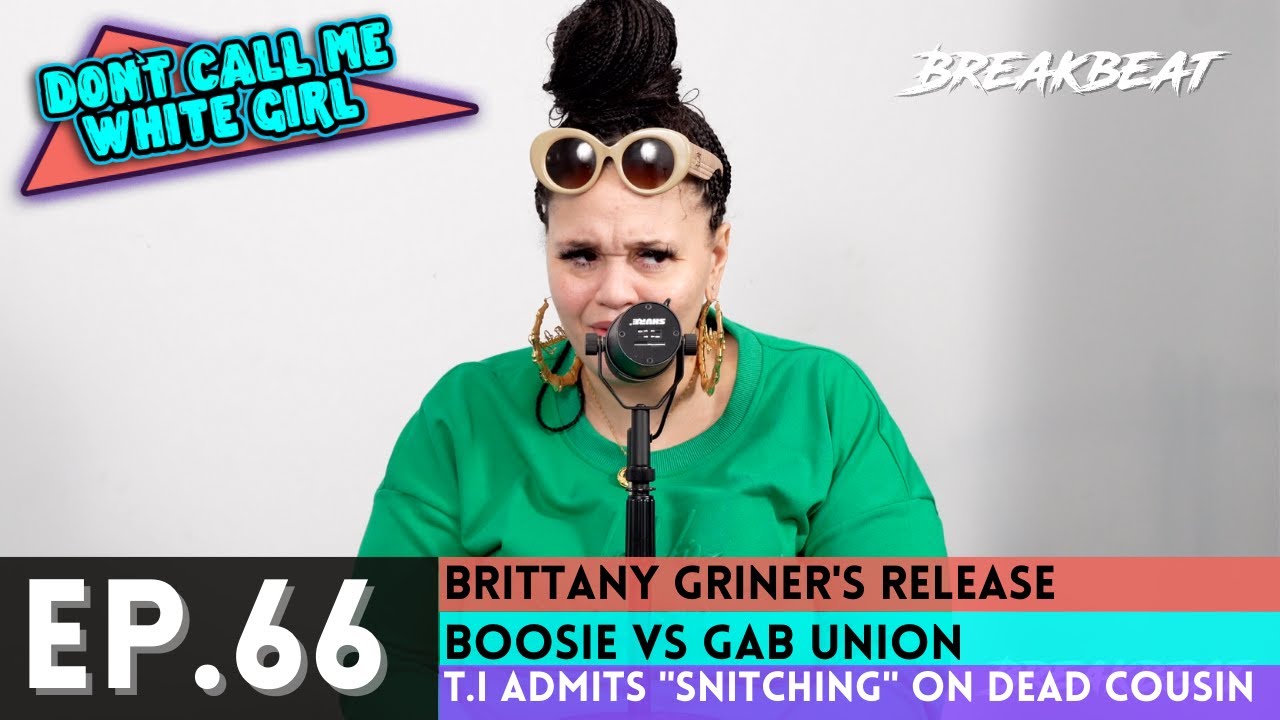 DCMWG Talks Brittany Griner's Release, Boosie Vs Gab Union, T.I Admits 