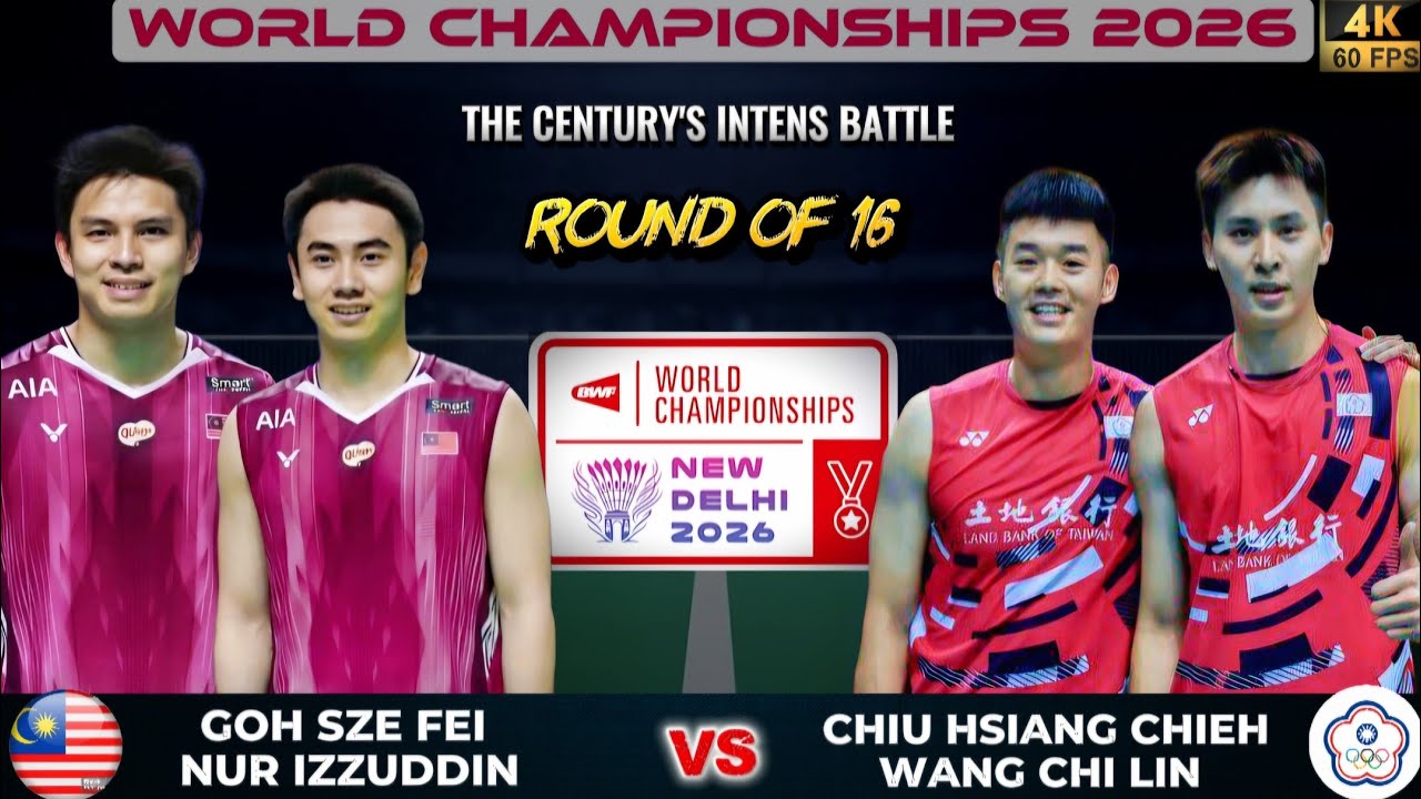 🔥 INSANE THRILLER! Goh Sze Fei/Nur Izzuddin vs Chiu H/Wang Chi Lin | World Championships 2026 R16