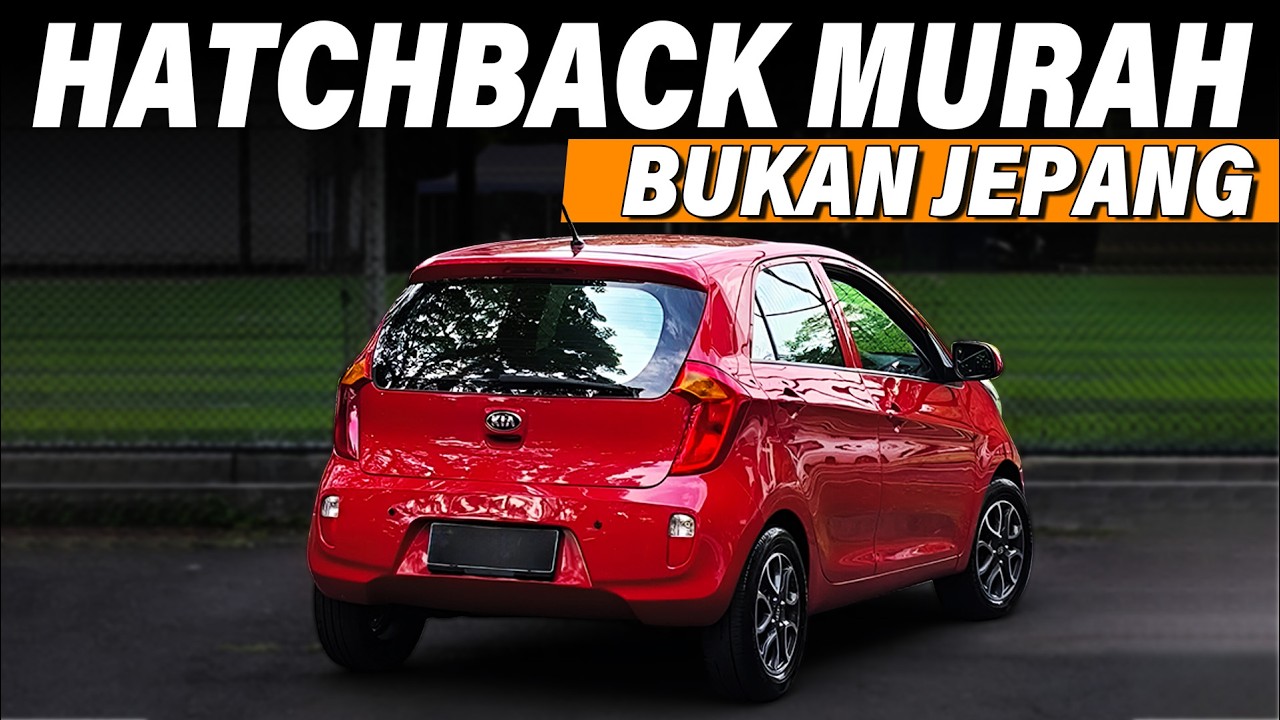 Kia Picanto Gen 2 : Pilihan Hatchback Non Jepang yang Lebih Murah dari LCGC!