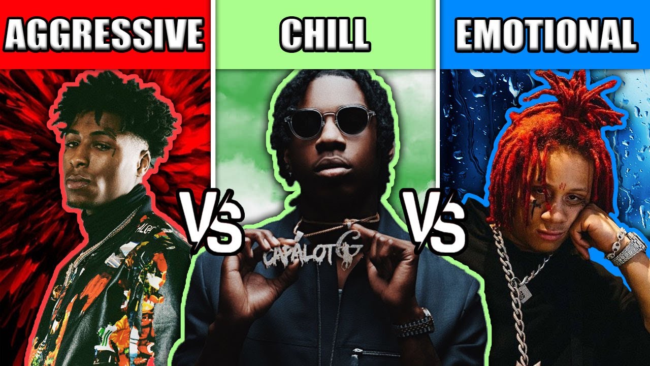 AGGRESSIVE RAP SONGS VS CHILL RAP SONGS VS EMOTIONAL RAP SONGS