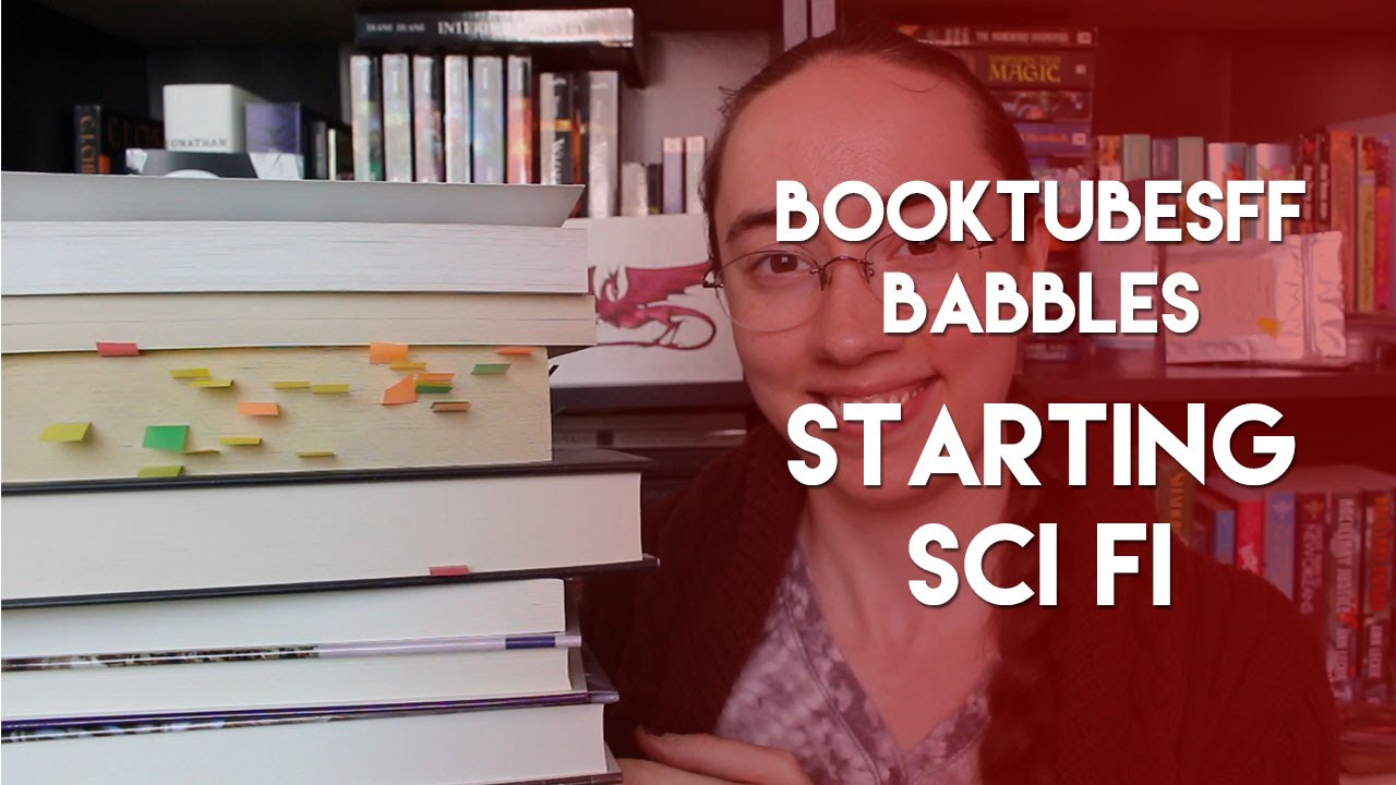 #BooktubeSFF Babbles: Starting Science Fiction