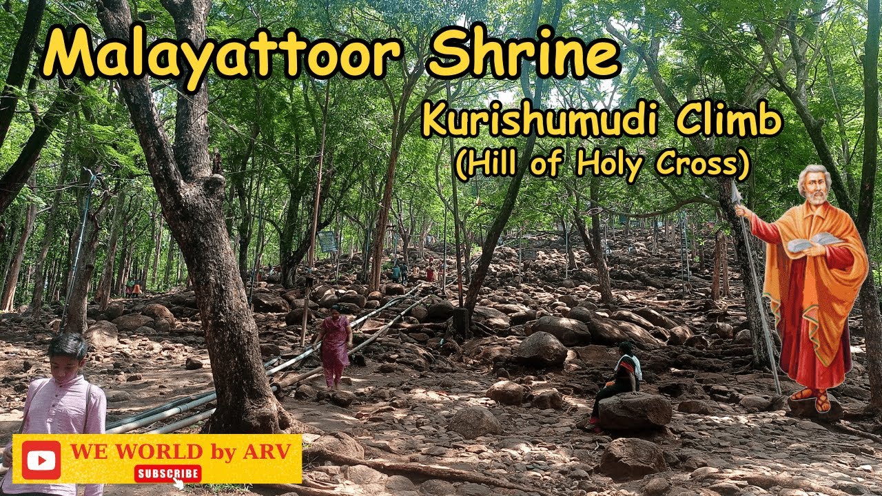 Malayattoor Piligrimage II St.Thomas International Shrine II Kurishumudi climb