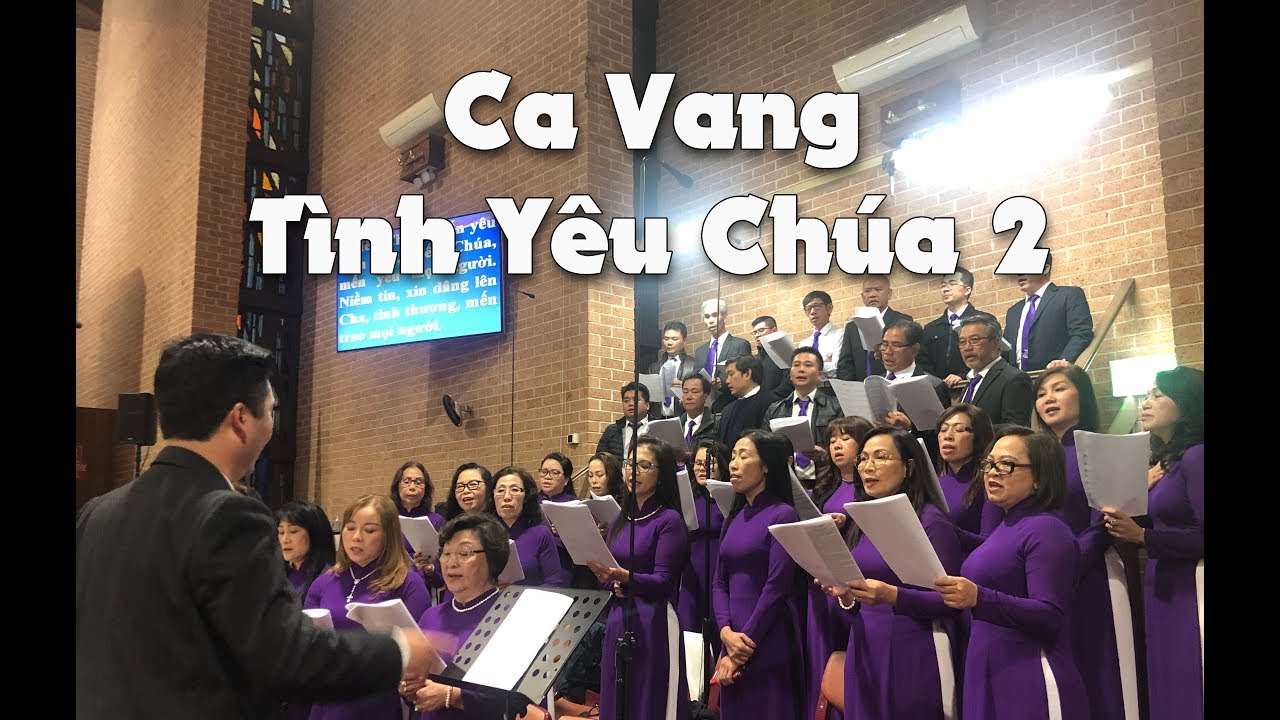 Ca Vang Tình Yêu Chúa 2 (Đinh Minh Hoàng & Đinh Công Huỳnh) – Ca đoàn Ngôi Ba