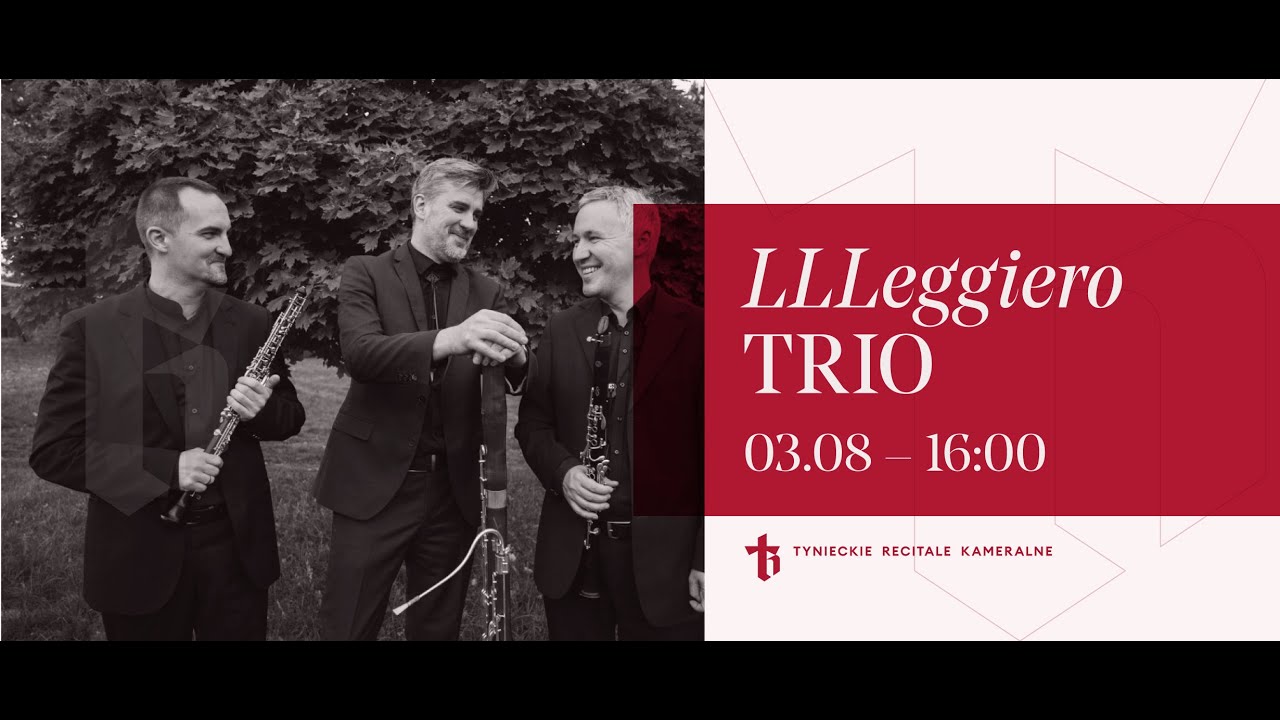 Llleggiero Woodwind Trio - Tynieckie Recitale Kameralne 2025