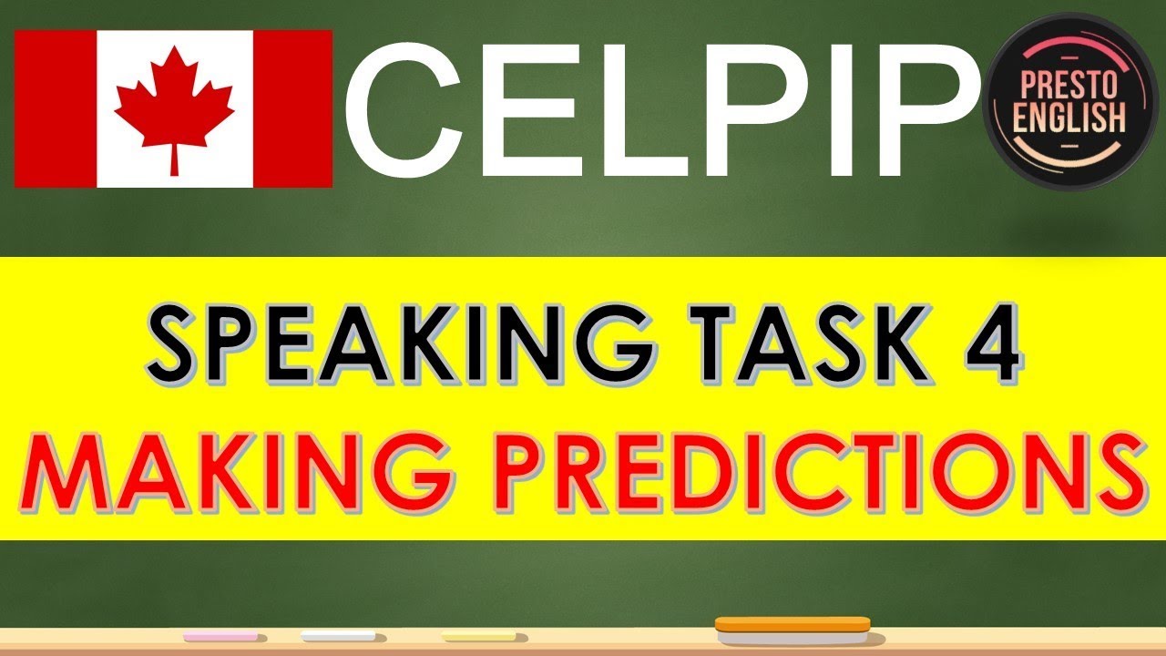 CELPIP Speaking Practice Task 4 Sample Question (Making Predictions)