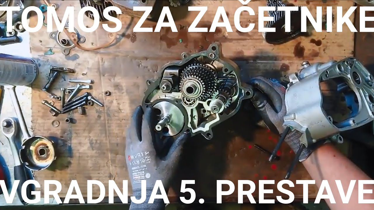 TOMOS ZA ZAČETNIKE : VGRADNJA PETE PRESTAVE