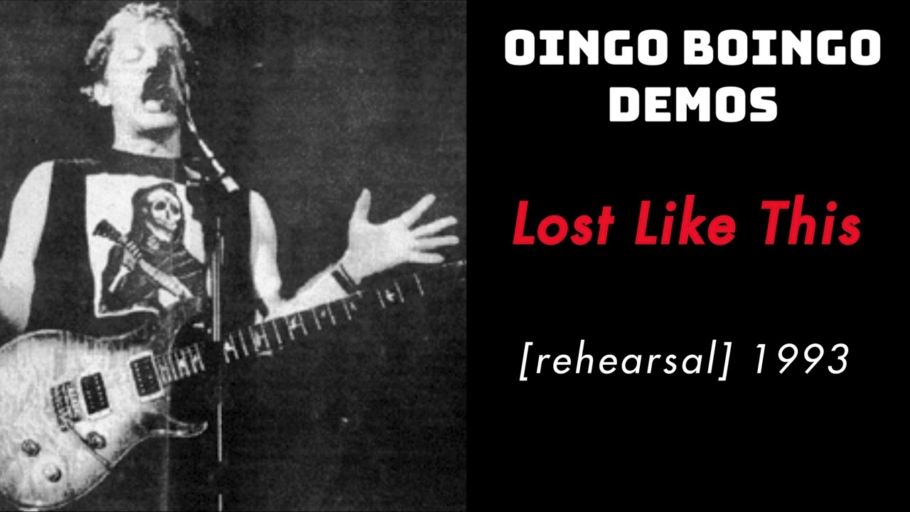 Lost Like This - 1993 (Rehearsal) | Rare Oingo Boingo