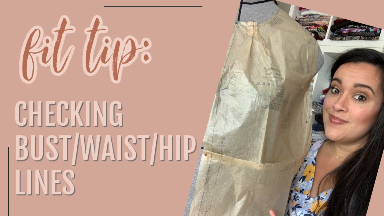 Fit Tip Checking the Bust, Waist, & Hip Lines of a Sewing Pattern