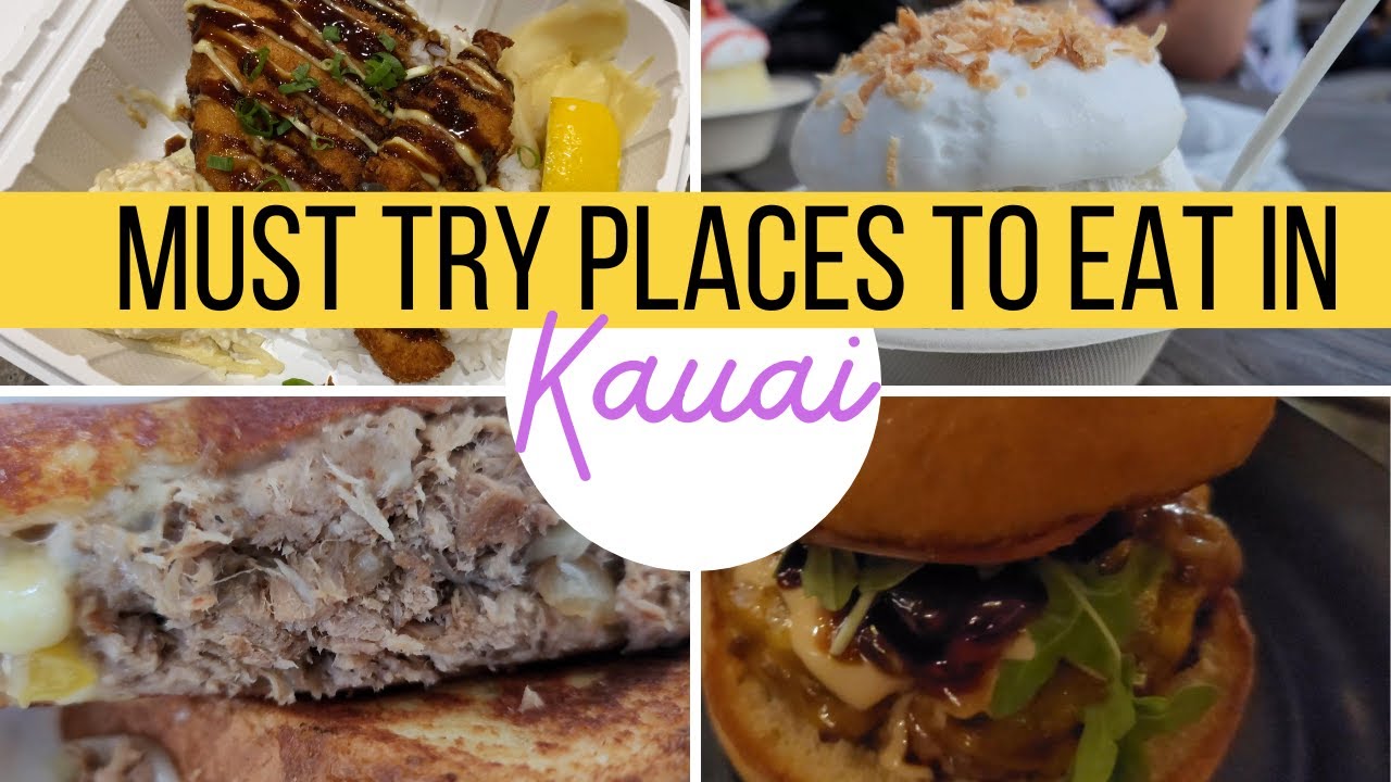 Must Try Places to Eat in Kauai | Best Places to Eat in Kauai #kauaihawaii #foodlover #foodie