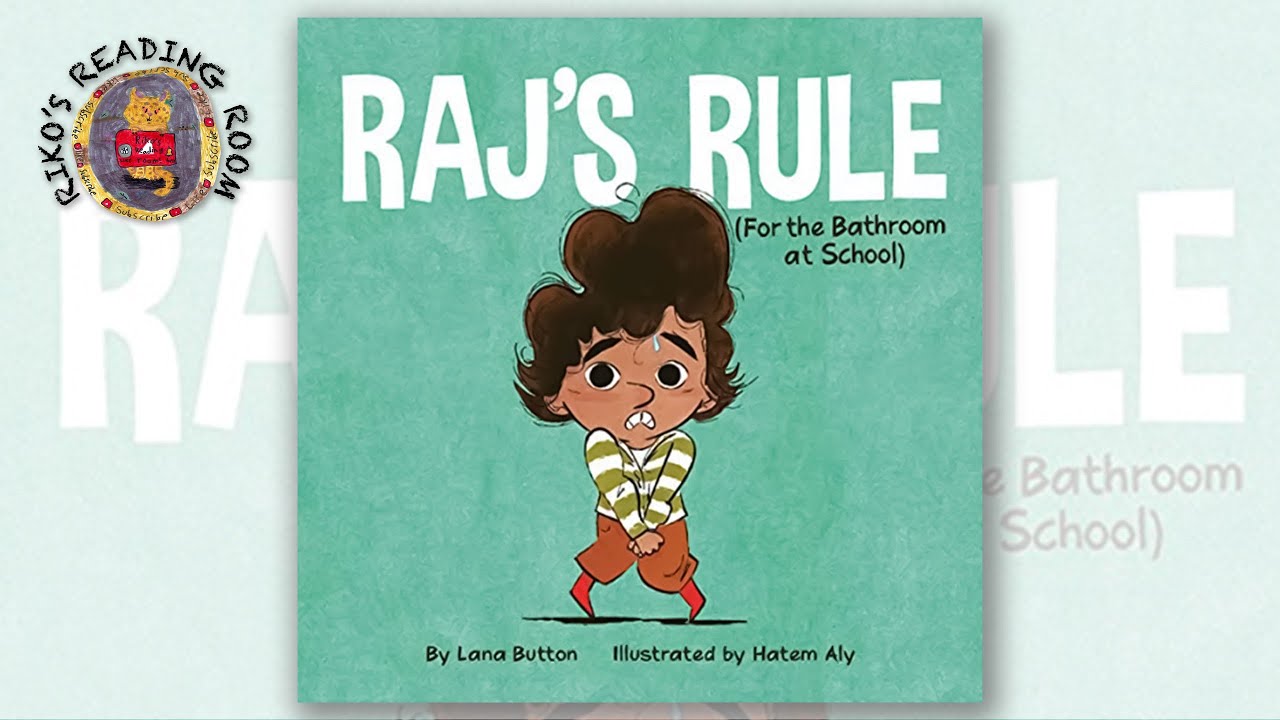👦🏻 Raj’s Rule - For the Bathroom at School