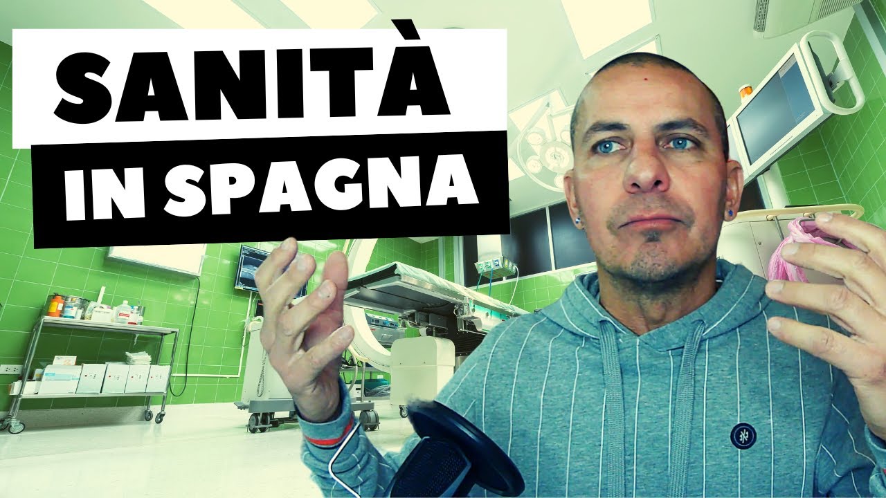SANITÀ IN SPAGNA - Una delle migliori. Mito o realtà?