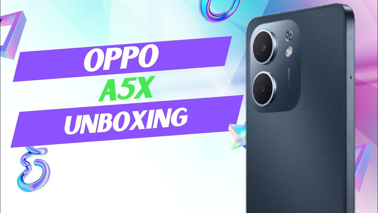 OPPO A5X Unboxing | 6000mAh Buttery & 45w SuperVooC