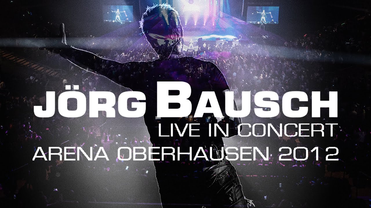 Jörg Bausch - Leuchtturm (Live in Concert - Arena Oberhausen 2012)