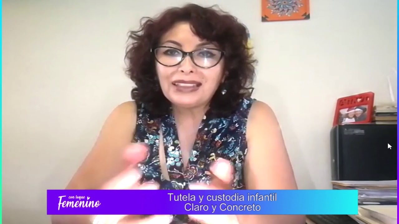 TEMA: TUTELA. GUARDIA Y CUSTODIA DE MENORES DE EDAD CON LA ABOGADA PAOLA SEQUEIROS