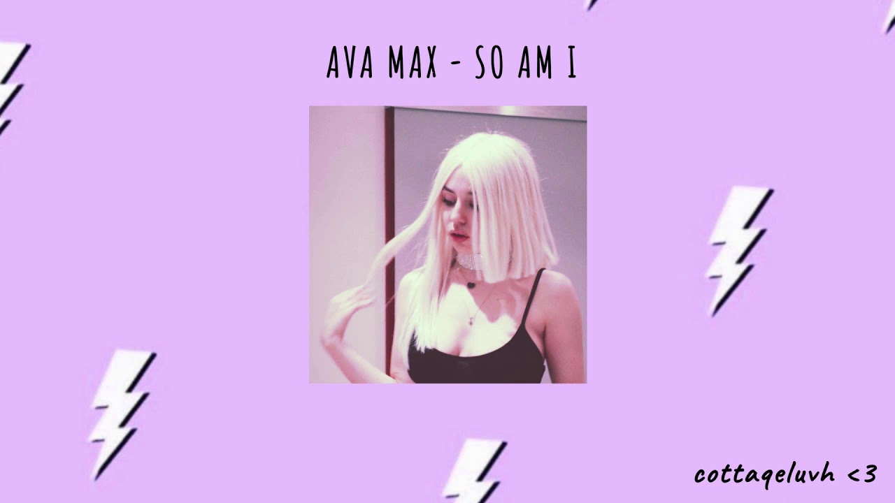 Ava Max - So am I ? ♡  ( slowed + reverb ) / cottaqeluvh