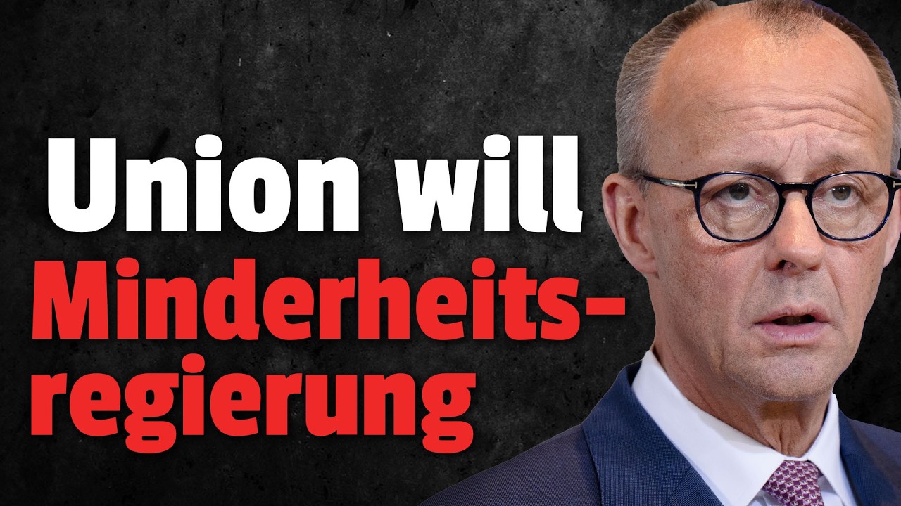 💥Union will Minderheitsregierung: Kann sogar die Koalition zerbrechen?