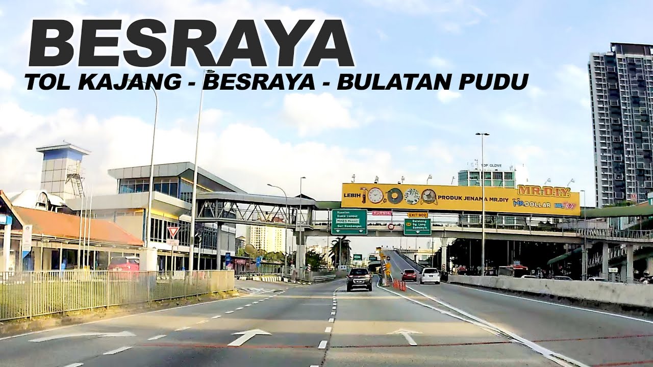 Tol Kajang - Tol UPM - Lebuhraya BESRAYA - The Mines - Jalan Sungai Besi - Jalan Yew - Bulatan Pudu