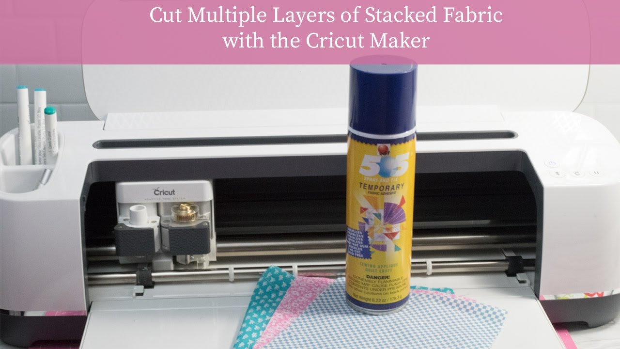 Cutting Stacked Layers of Fabric with the Cricut Maker