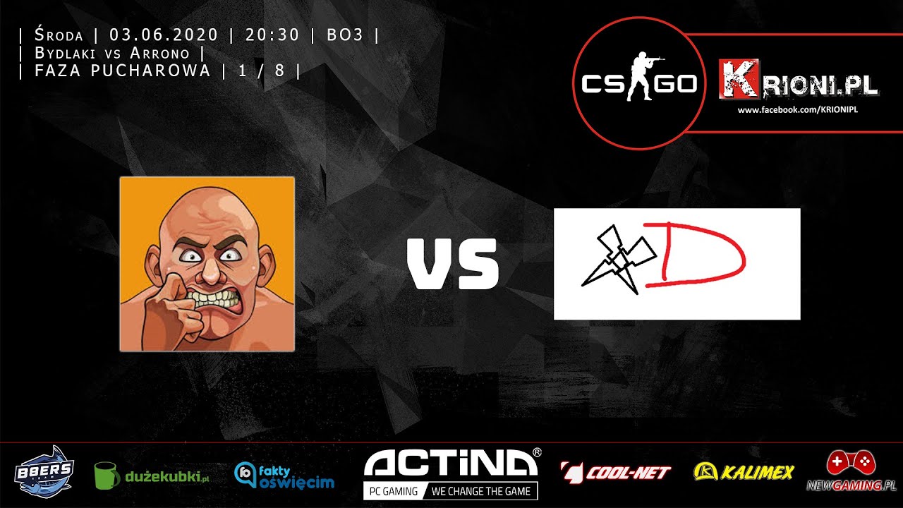 Bydlaki vs Arrono | FAZA PUCHAROWA | 1/8 | BO3 | 19:00 |