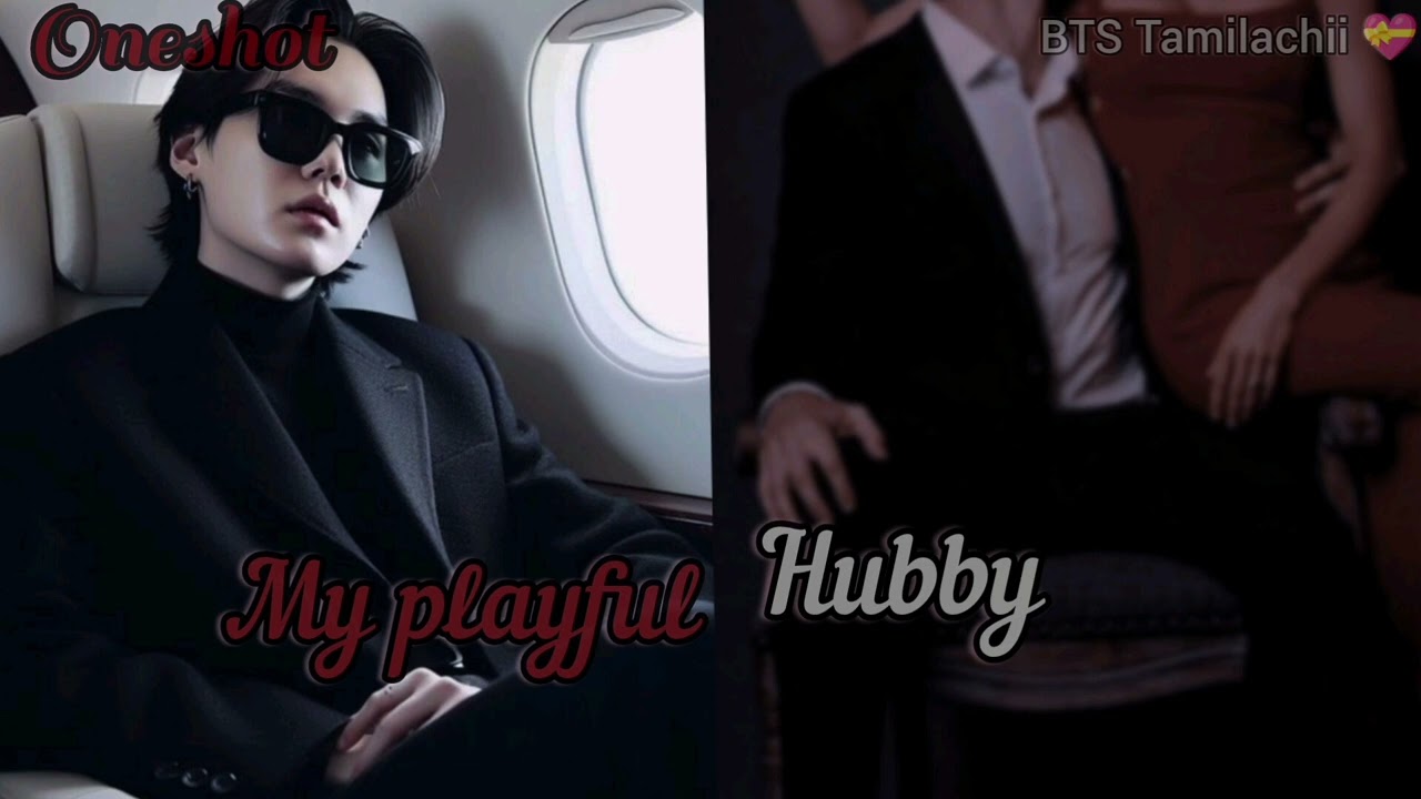 My playful hubby || Suga oneshot hardstand 🔥|| BTS Tamil voice FF• BTS Tamilachii 💝•
