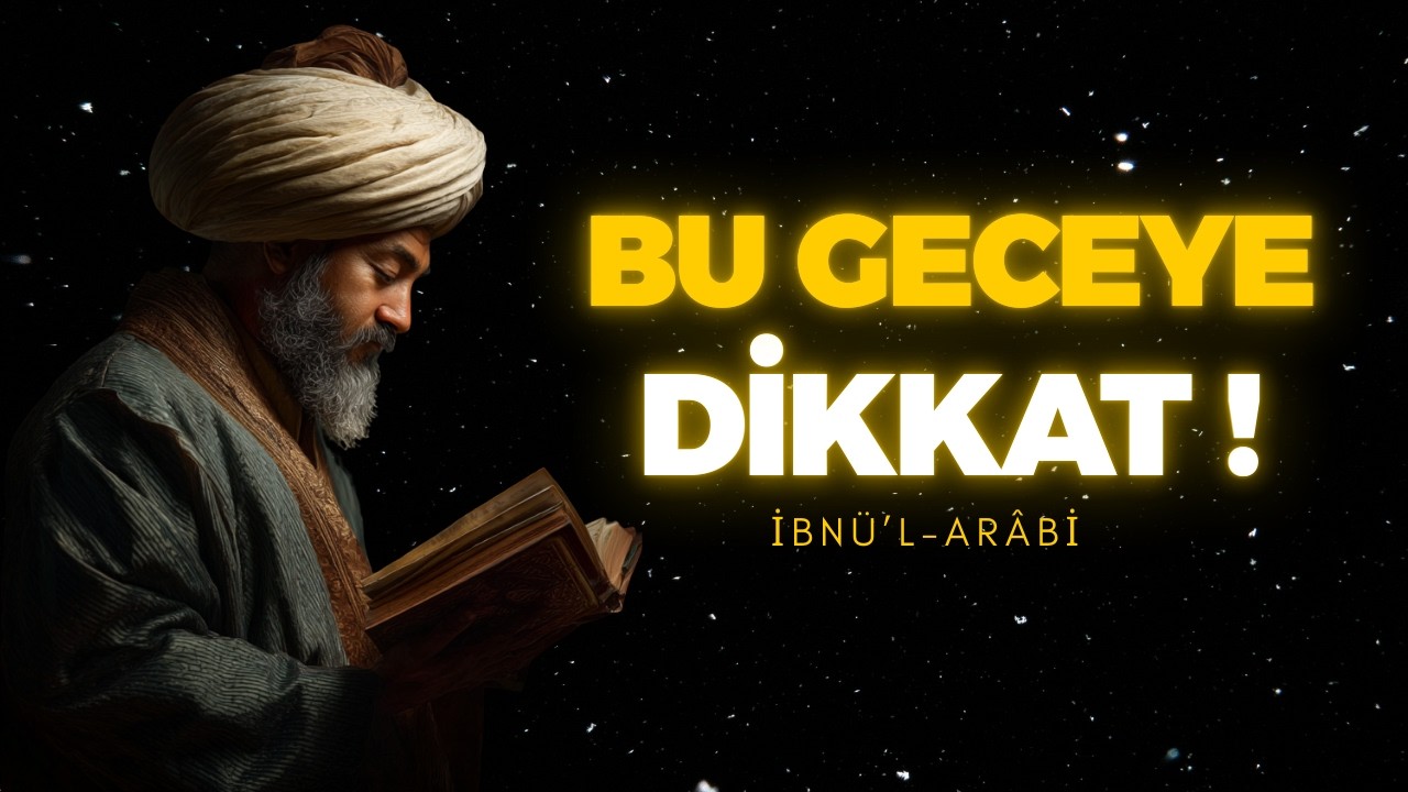 BU GECEDEKİ İLAHİ KAPIYI A&Ccedil;AN SIR ! BU GECEYE DİKKAT Hİ&Ccedil; BİR ŞEY ESKİSİ GİBİ OLMAYACAK