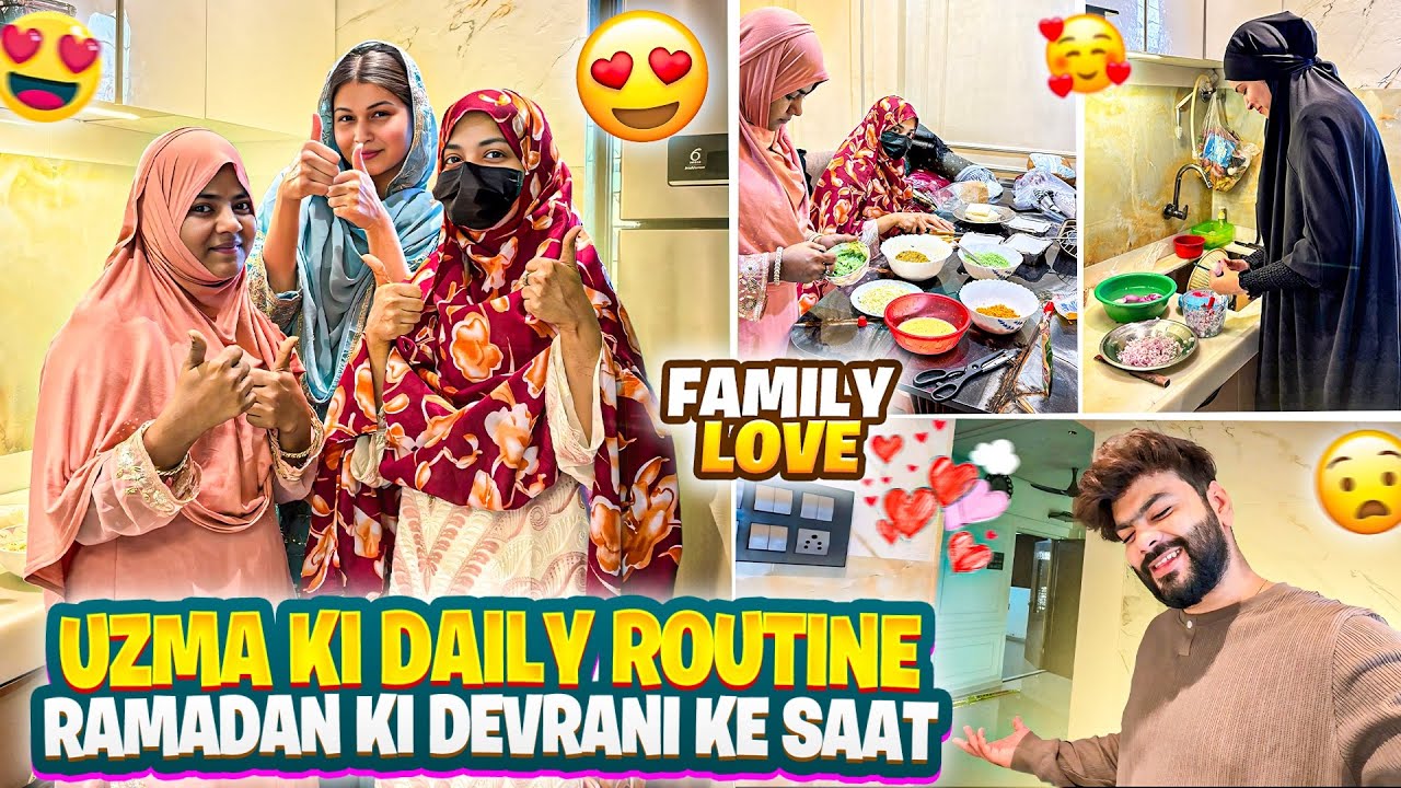 Uzma Ka Daily Routine Ramadan Ki Rashida Ruhina Ke Saat😍Aman&rsquo;s Family