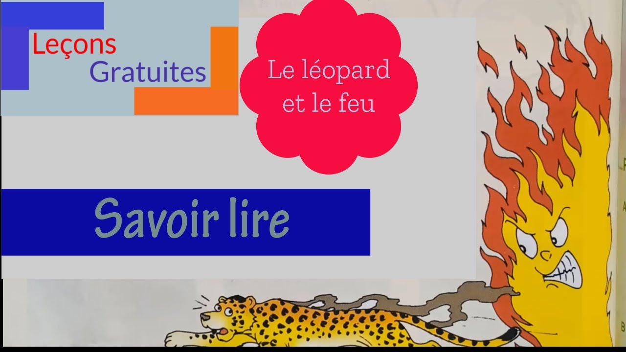 Le léopard et le feu - savoir lire -