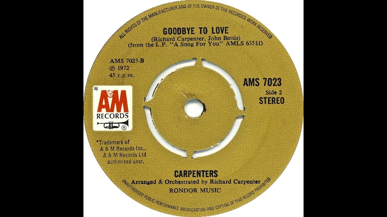 UK New Entry 1972 (190) Carpenters - Goodbye To Love