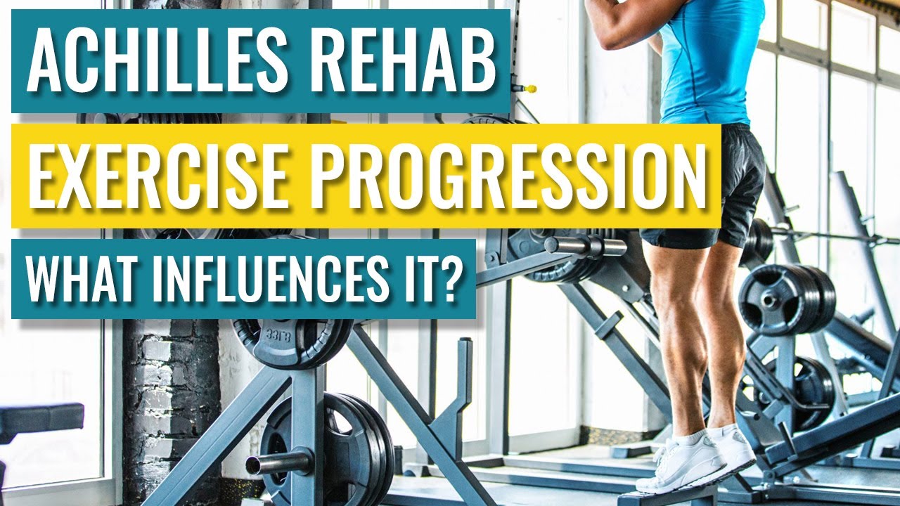 Why Exercise Progression is Important for Achilles Rehab