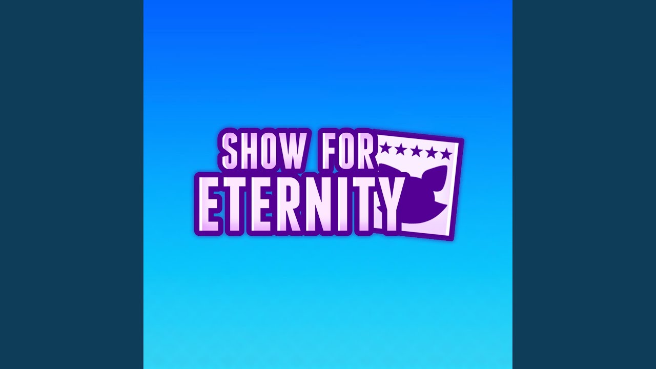 SHOW FOR ETERNITY (feat. PastelFloofi, HPKritical & Kryfuze)