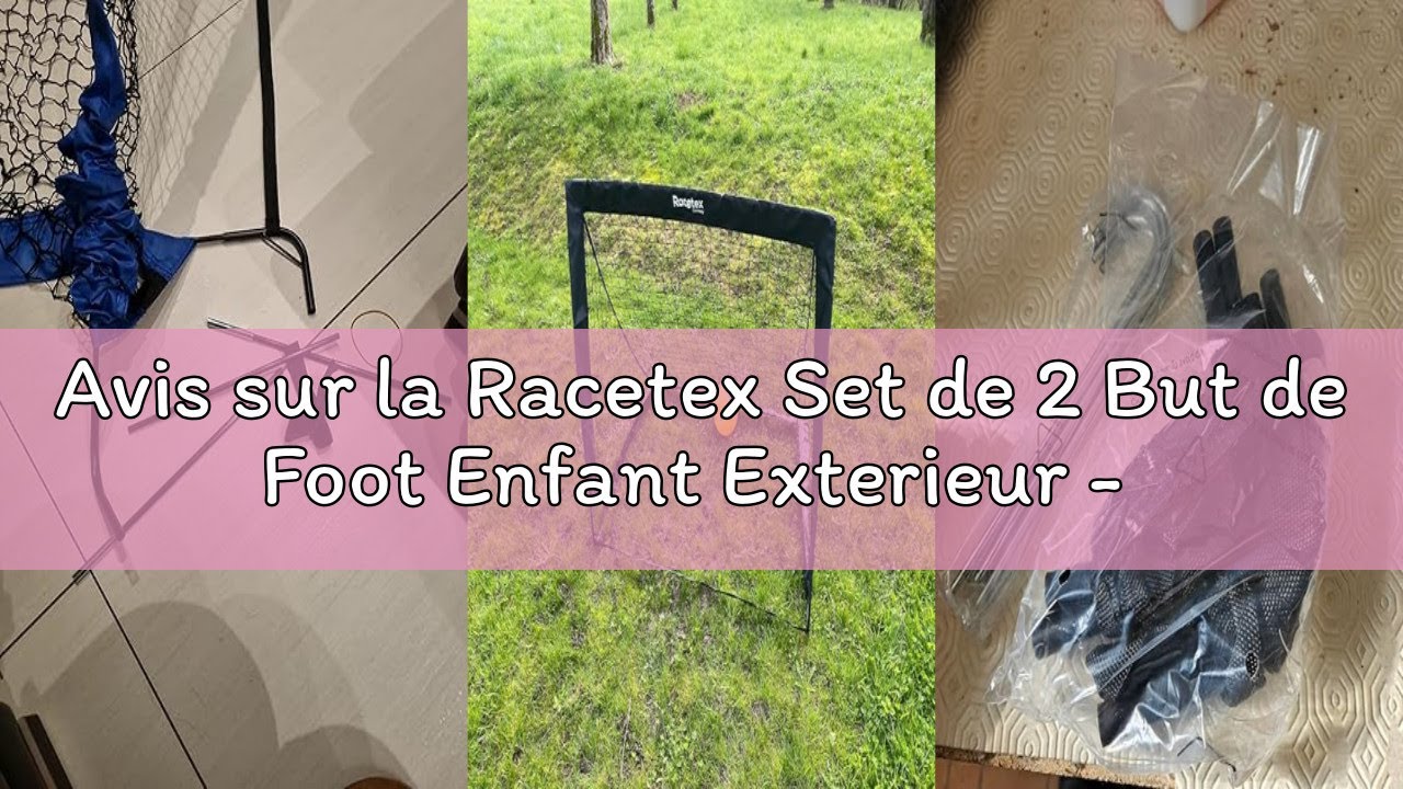 Avis sur la Racetex Set de 2 But de Foot Enfant Exterieur - Goal de Foot avec Sac de Transport utile