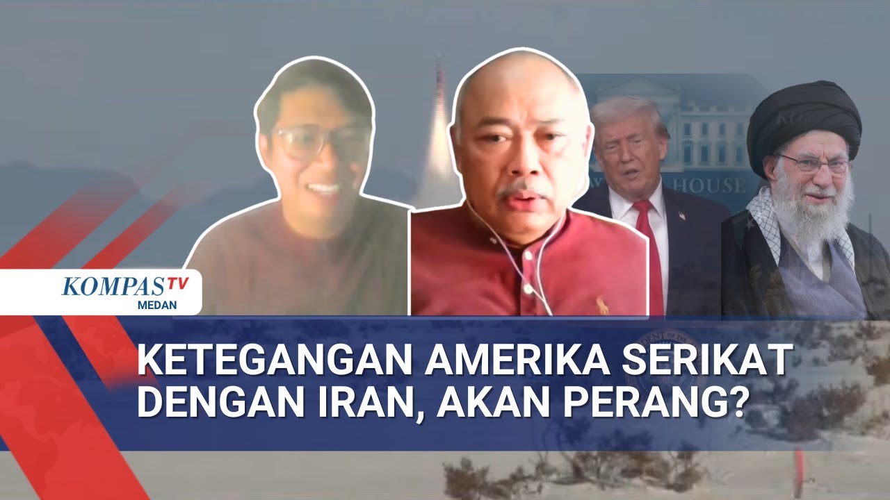 Ketegangan Iran dan Amerika Serikat Naik, Perang Bakal Pecah? Begini Analisis Mantan Dubes & Ahli