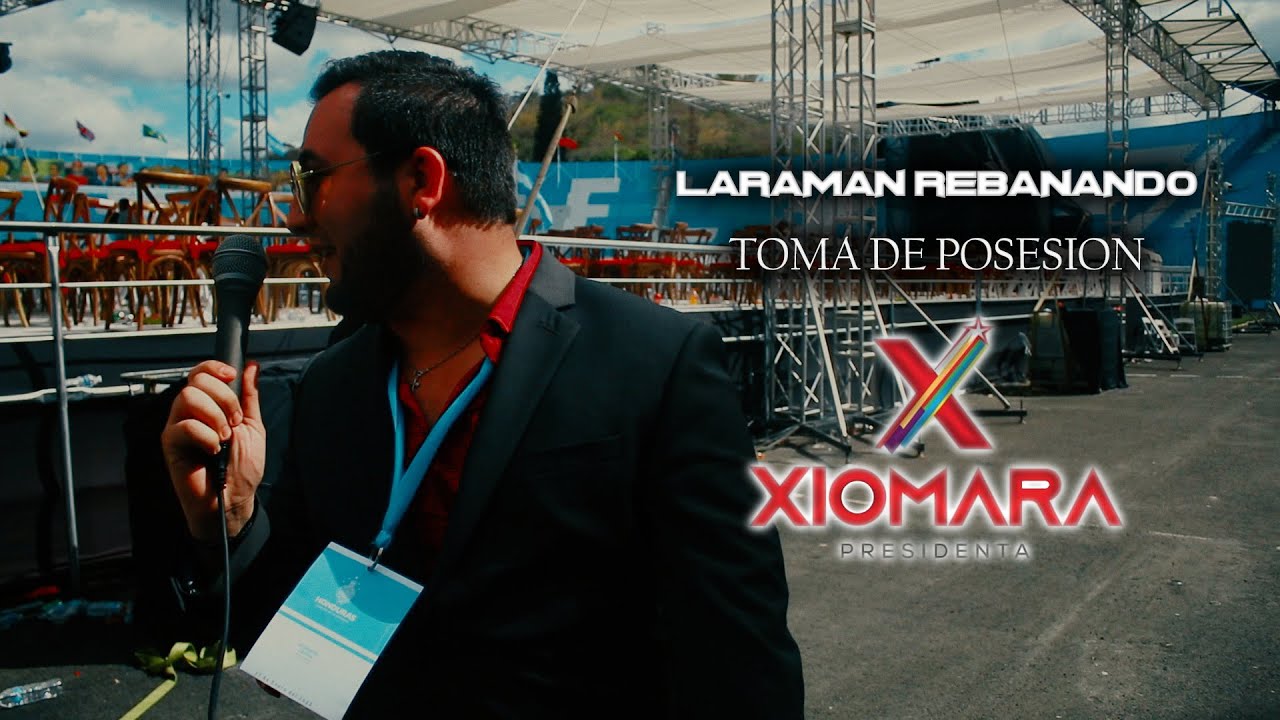 Laraman en la Toma de Posesion | Xiomara Castro 2022-2026 | Tegucigalpa, Honduras