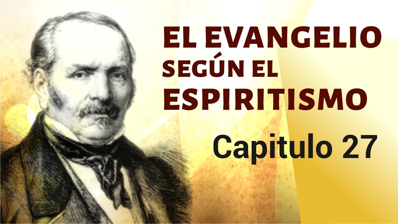 El evangelio según el espiritismo, Audiolibro p34 - Cap 27: Pedid y se os dará