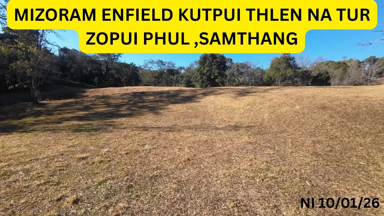 13th MIZORAM ENFIELD KUTPUI NEIHNA TUR AH KAN KAL