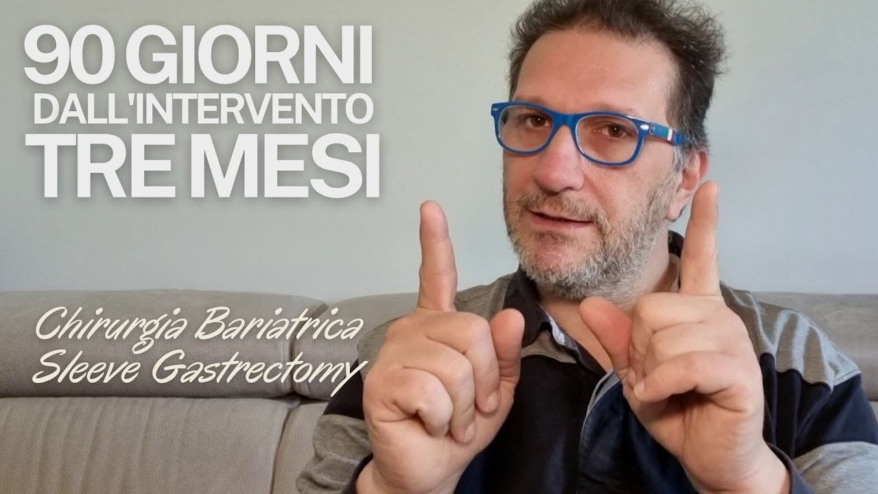 90 Giorni - Tre Mesi dopo il mio intervento di Sleeve