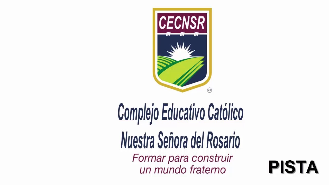 CECNSR -  HIMNO CEL COMPLEJO EDUCATIVO CATÓLICO NUESTRA SEÑORA DEL ROSARIO