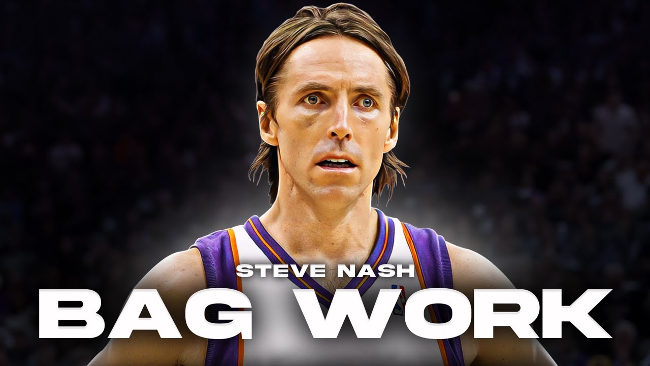Bag Work: Steve Nash