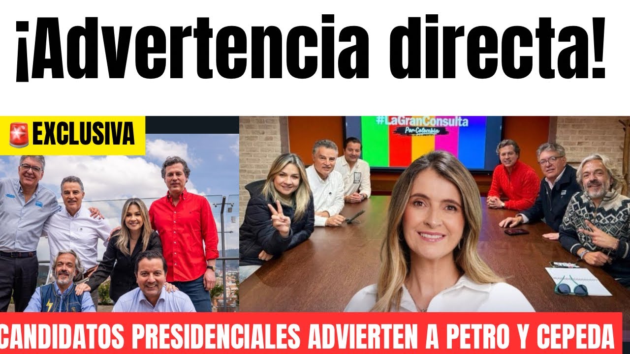 🚨 ¡Advertencia directa! Candidatos presidenciales le lanzan duro mensaje a Petro y a Cepeda