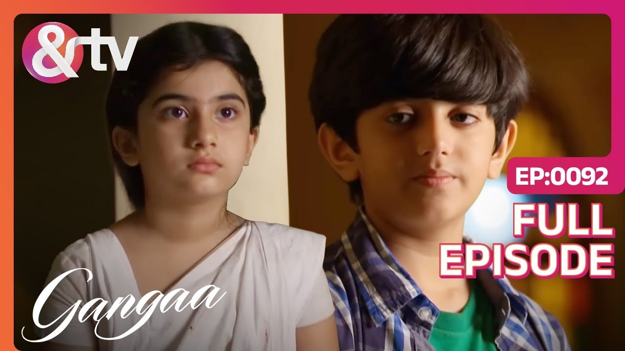 Sagar के लिए Gangaa ने बेच दी अपने बप्पा की साइकिल | Gangaa | Full Ep 92 | @And TV