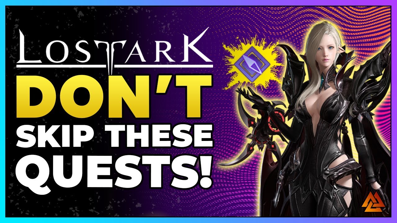 Don't Skip These Quests in Lost Ark! You're Leaving Power on the Table.