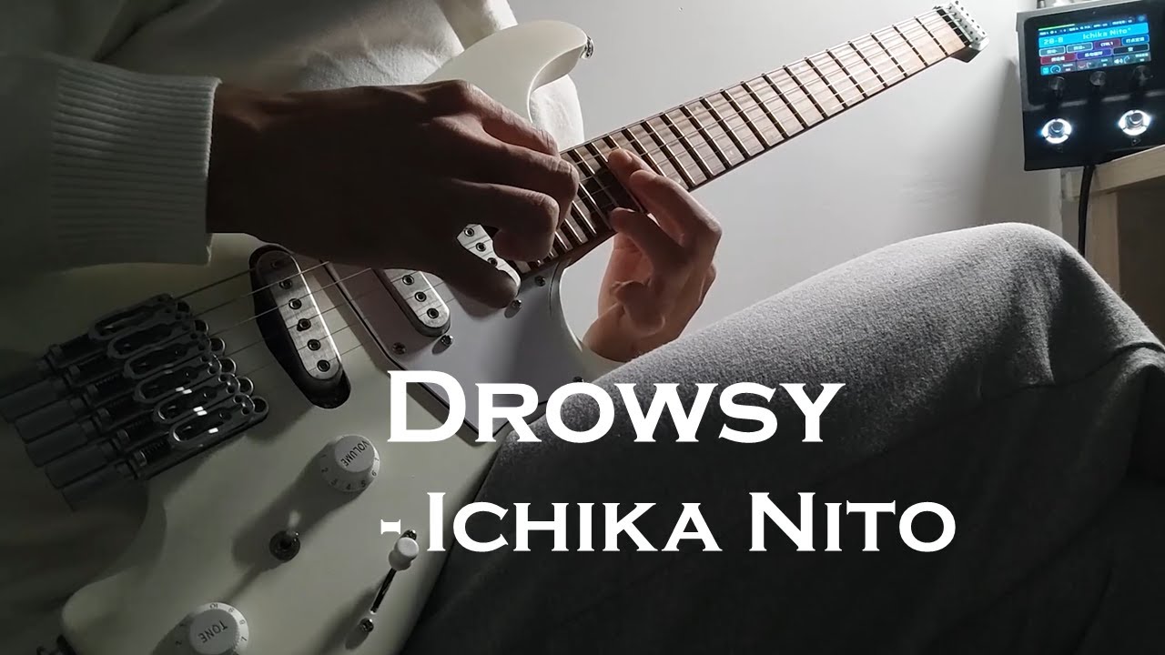 [Tab🎸]「Drowsy」-  Ichika Nito Guitar Cover