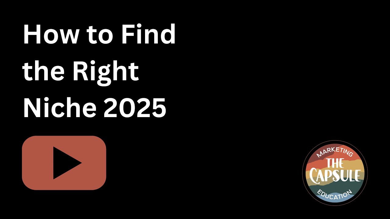 How to Find the Right Niche 2025