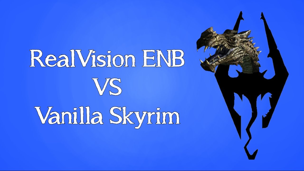 Realvision ENB Compared to Vanilla Skyrim