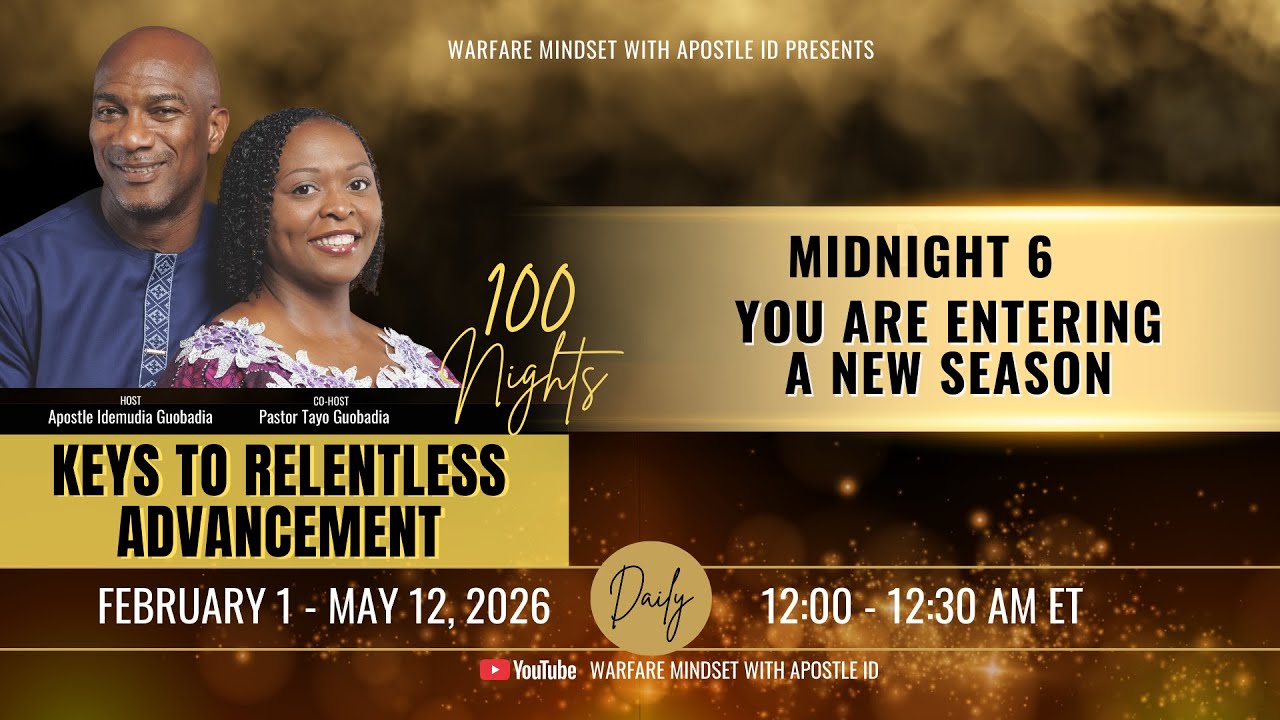 MIDNIGHT 6 - YOU ARE ENTERING A NEW SEASON - 100 NIGHTS KEYS TO RELENTLESS ADVANCEMENT