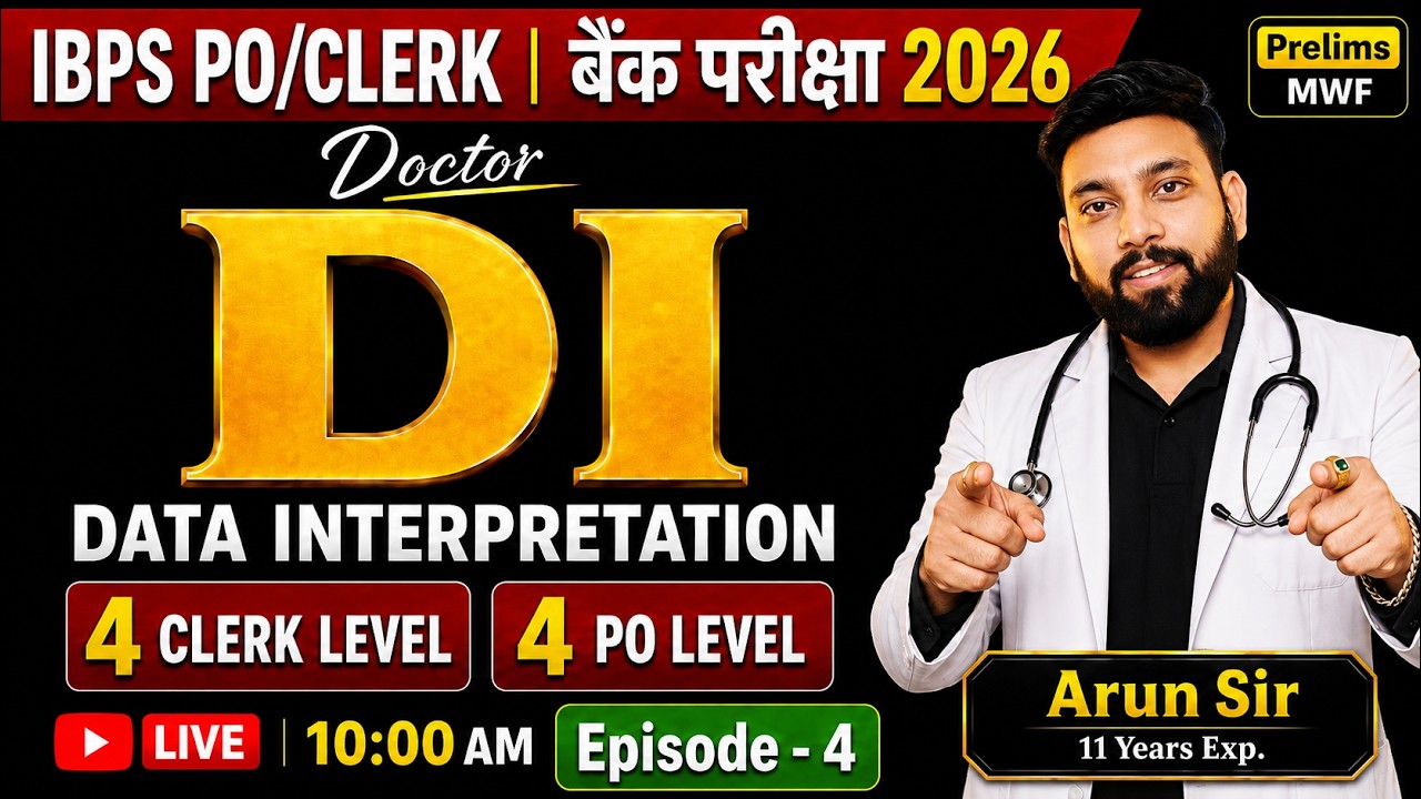 IBPS Clerk & IBPS PO 2026 | Doctor DI | Data Interpretation | DI For Bank Exam | Maths By Arun Sir