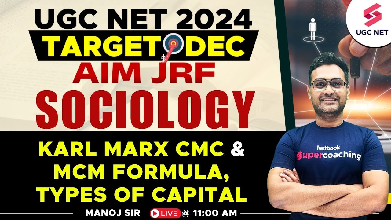 UGC NET Sociology | UGC NET Sociology Karl Marx CMC AND MCM Formula, Types of capital | Manoj Sir
